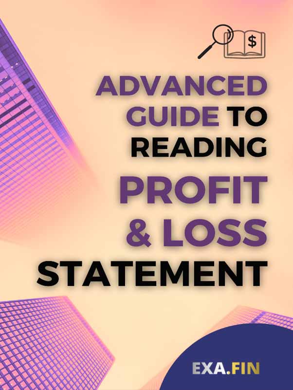 Advanced Guide To Reading Profit & Loss Statement