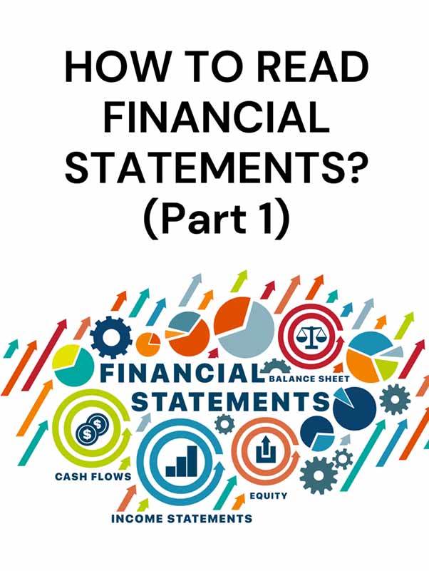 HOW TO READ FINANCIAL STATEMENTS Part 1