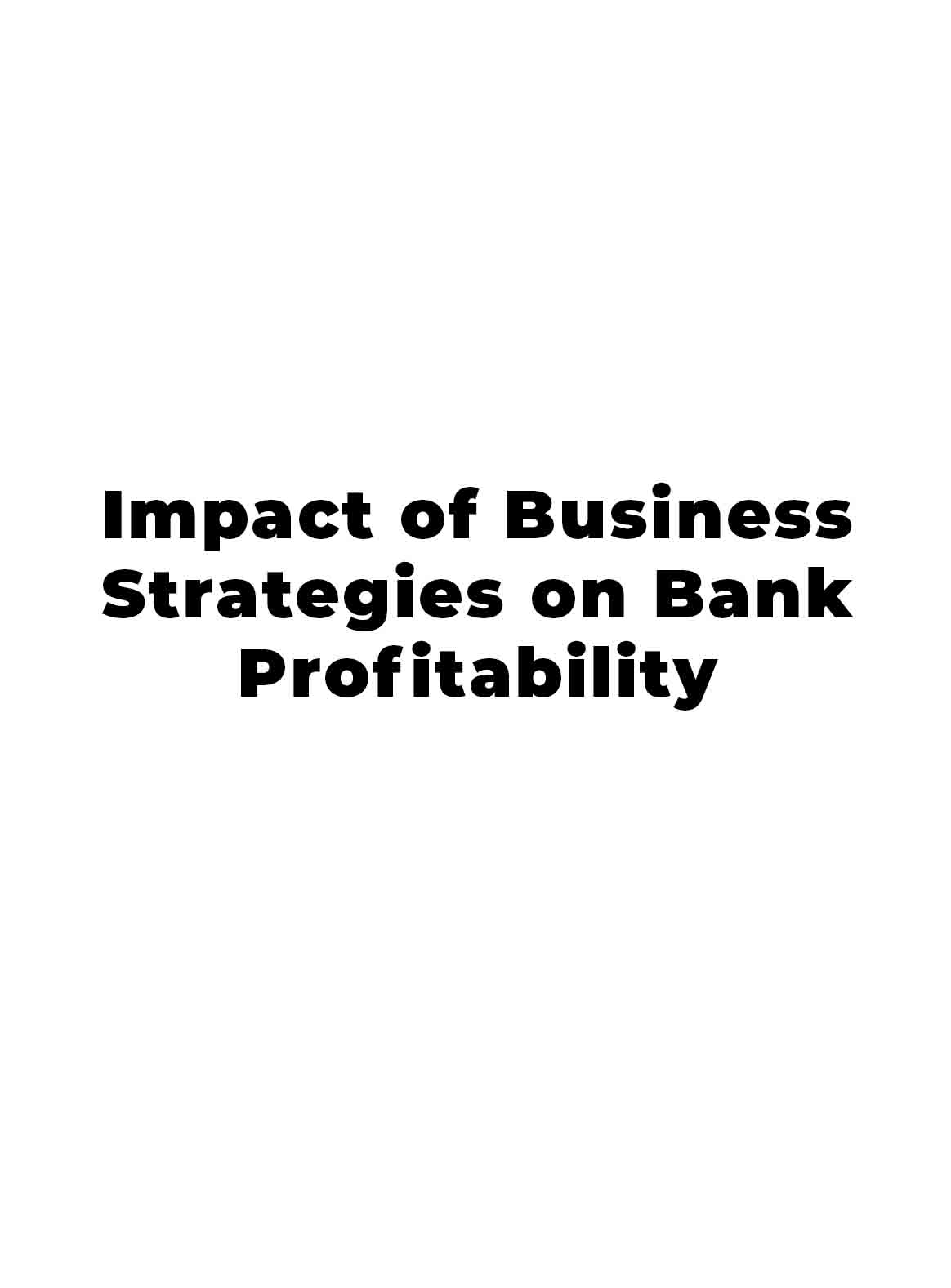 Impact of Business Strategies on Bank Profitability