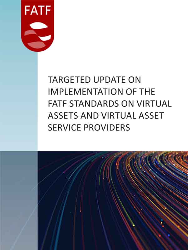 TARGETED UPDATE ON IMPLEMENTATION OF THE FATF STANDARDS ON VIRTUAL ASSETS AND VI