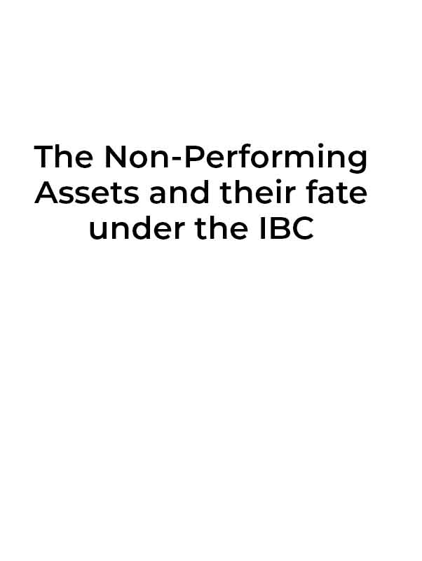 The Non-Performing Assets and their fate under the IBC